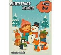 Isy’s Winter Magic: A Holiday Coloring Adventure: Festive Scenes, Cute Animals & Cozy Moments to Color - Perfect for Kids 3-7