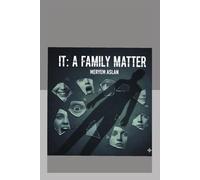 IT: A FAMİLY MATTER