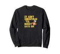 It Ain't Christmas 'til Noddy Says So. Merry Xmas Everybody Sweatshirt