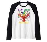 It Ain't Gonna Suck Itself Crawfish Funny Mardi Gras Party Manche Raglan