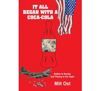 It All Began with a Coca-Cola: Bullets to Bombs and Fleeing in the Night