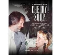 It All Began With Cherry Soup