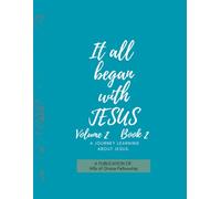 It All Began With Jesus: Year 2