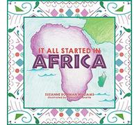 It All Started In Africa