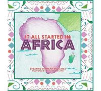 It All Started In Africa