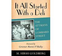 It All Started With A Deli: The Attmans Of Lombard Street