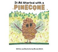 It All Started with a Pinecone