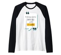 It Always Seems Impossible Until It's Done Motivational Manche Raglan