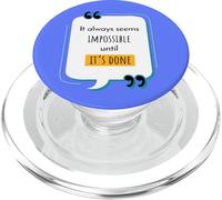 It Always Seems Impossible Until It's Done Motivational PopSockets PopGrip pour MagSafe