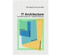 It Architecture - Essential Practice for It Business Solutions Beijer, Peter, De Klerk, Theo (Auteur)