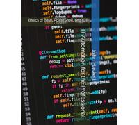 IT Automation for the Professional: Basics of Bash, PowerShell, and IOT