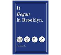 It Began In Brooklyn