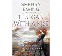 It Began With A Kiss