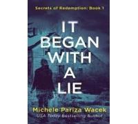 It Began With A Lie
