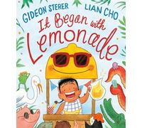 It Began With Lemonade