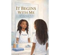 IT BEGINS WITH ME