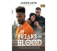 It Breaks with Blood: A Novel Inspired by True Events (The Orwell Betrayal Series, Book 3)