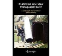 It Came From Outer Space Wearing An Raf Blazer!: A Fan'S Biography Of Sir Patrick Moore (Paperback) Martin Mobberley, (Auteur)