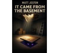 It Came From The Basement