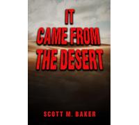 It Came from the Desert