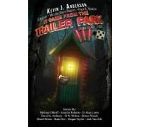 It Came From The Trailer Park