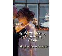 It Came Upon A Christmas Night: Holiday Collection Book 4