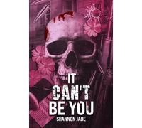 It Can't Be You: A Second Chance Stepbrother Mafia Romance