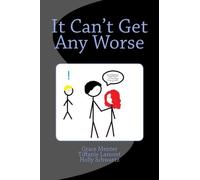 It Can't Get Any Worse