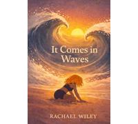 It Comes In Waves