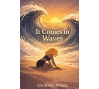 It Comes In Waves