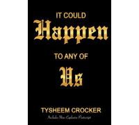It Could Happen To Any Of Us: With explosive Postscript