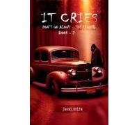 It Cries: Don't Go Alone - The Sequel Paperback Book By John J. Deleo