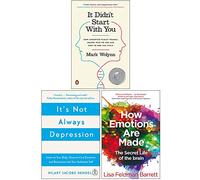 It Didn't Start With You, It's Not Always Depression, How Emotions Are Made The Secret Life Of The Brain 3 Books Collection Set