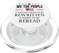 It Doesn't Need to Be Rewritten Constitution US We People PopSockets PopGrip pour MagSafe