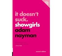 It Doesn't Suck: Showgirls