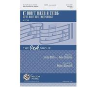It Don't Mean A Thing / Choral Score