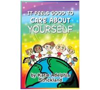 It Feels Good To Care About Yourself