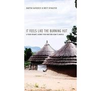 It Feels Like The Burning Hut