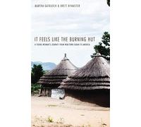 It Feels Like The Burning Hut