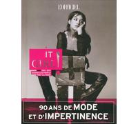 IT GIRL ! 1921-2011 QUAND LES PEOPLE FONT LA MODE