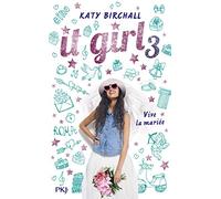 It Girl - tome 03 : Vive la mariée !