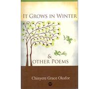 It Grows In Winter And Other Poems