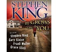 It Grows on You: And Other Stories [Audio] by Stephen King [Audio Cassette] NEUF