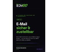 IT-Guides für Einsteiger und Interessierte: E-Mail - sicher und zustellbar