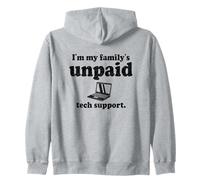 IT Guy I'm My Family's Ingénieur Logiciel de Support Technique Non rémunéré Sweat à Capuche