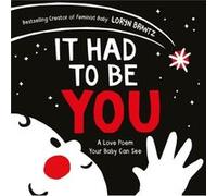It Had to Be You by Loryn Brantz Loryn Brantz (Auteur)