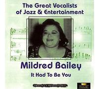 It Had to Be You by Mildred Bailey