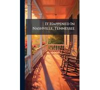 It Happened In Nashville, Tennessee