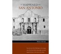 It Happened in San Antonio by Marilyn Bennett Alexander Bennet Alexander (Auteur)
