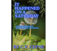It happened on a Saturday: An honest look at fatherly bonding